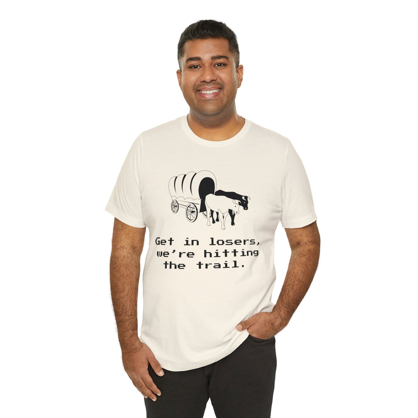 Get In Losers Oregon Trail T-Shirt