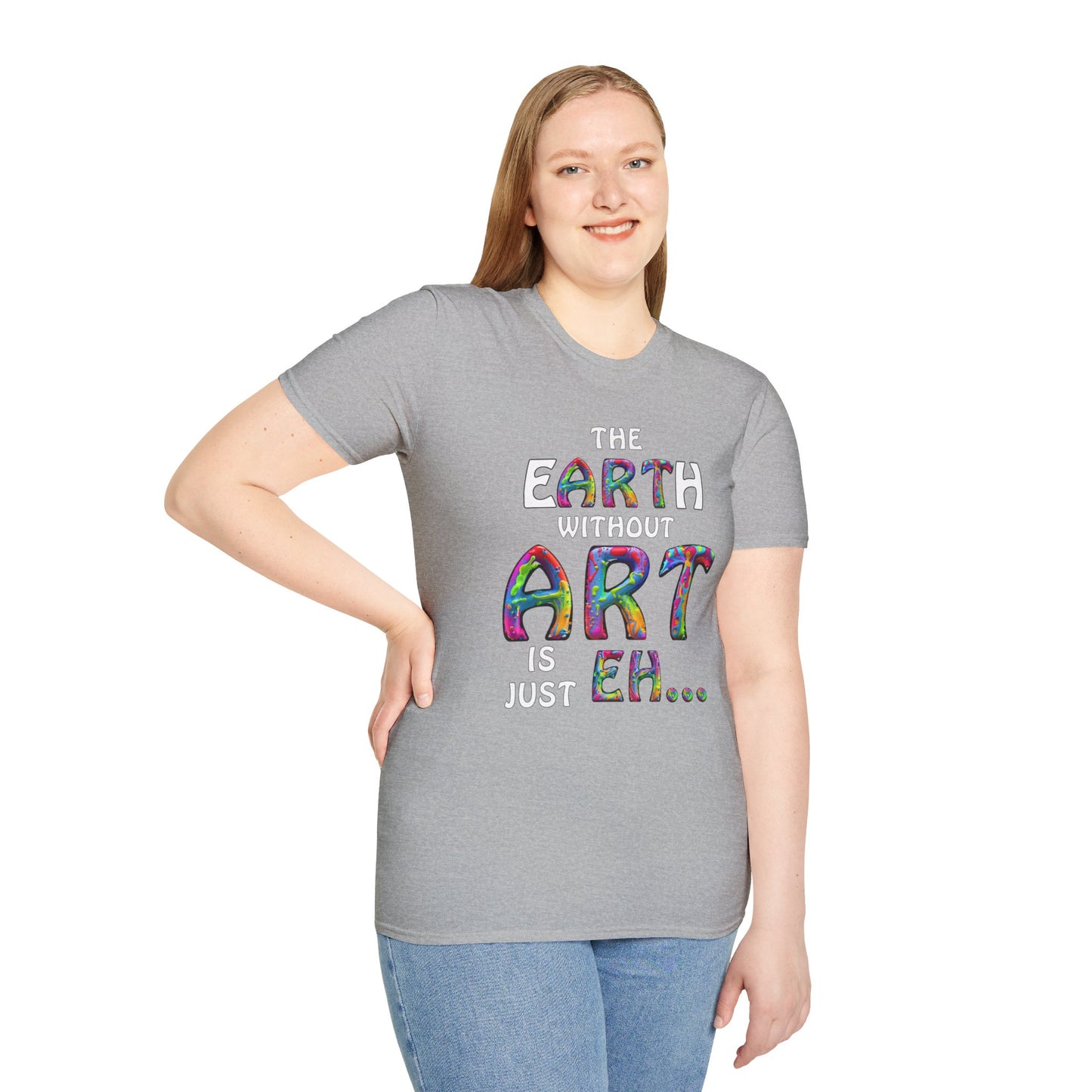 The Earth Without Art T-Shirt