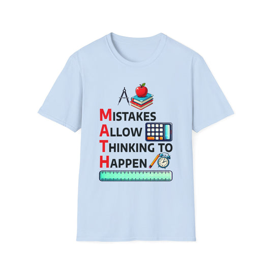 Math Mistakes Allow Thinking To Happen T-Shirt