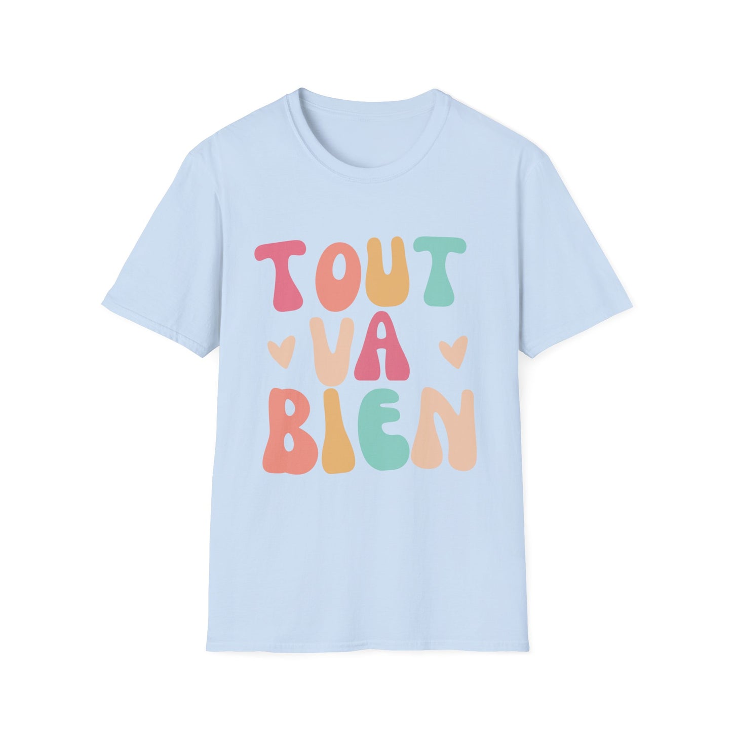 Tout Va Bien T-Shirt