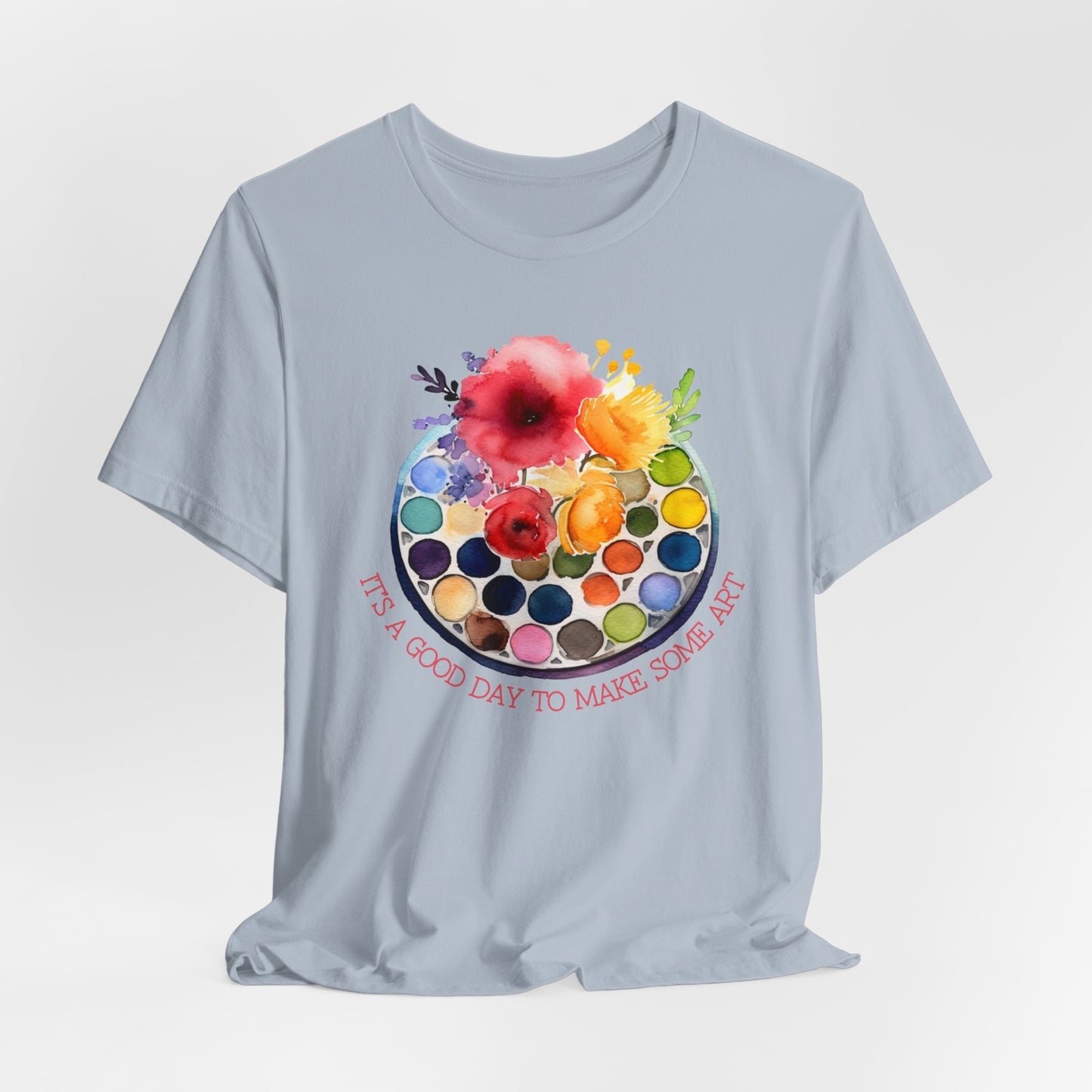 It's A Good Day To Make Some Art Palette T-Shirt