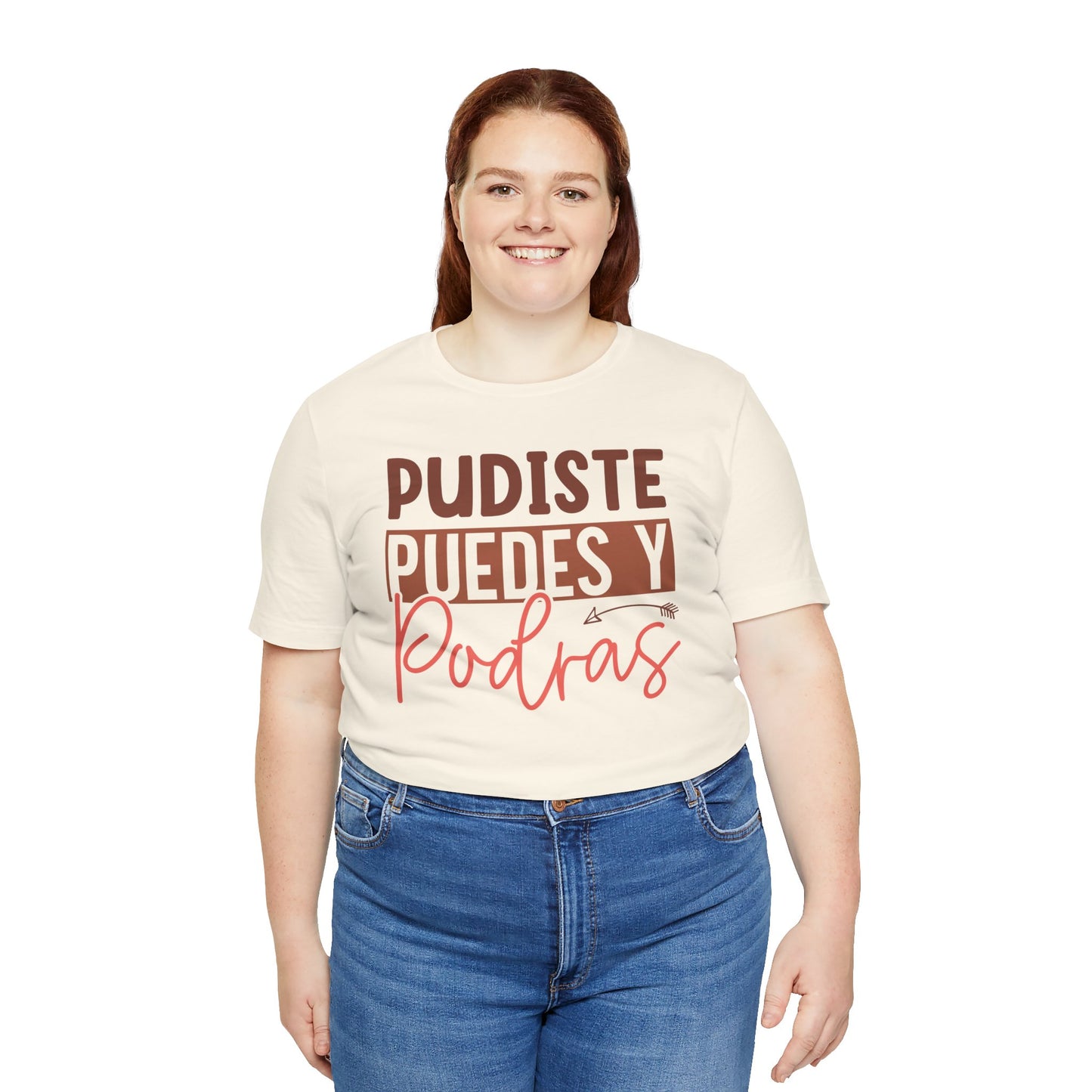 Pudiste Puedes Y Podrás T-Shirt