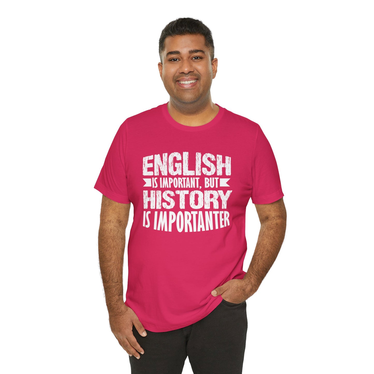 History Is Importanter T-Shirt