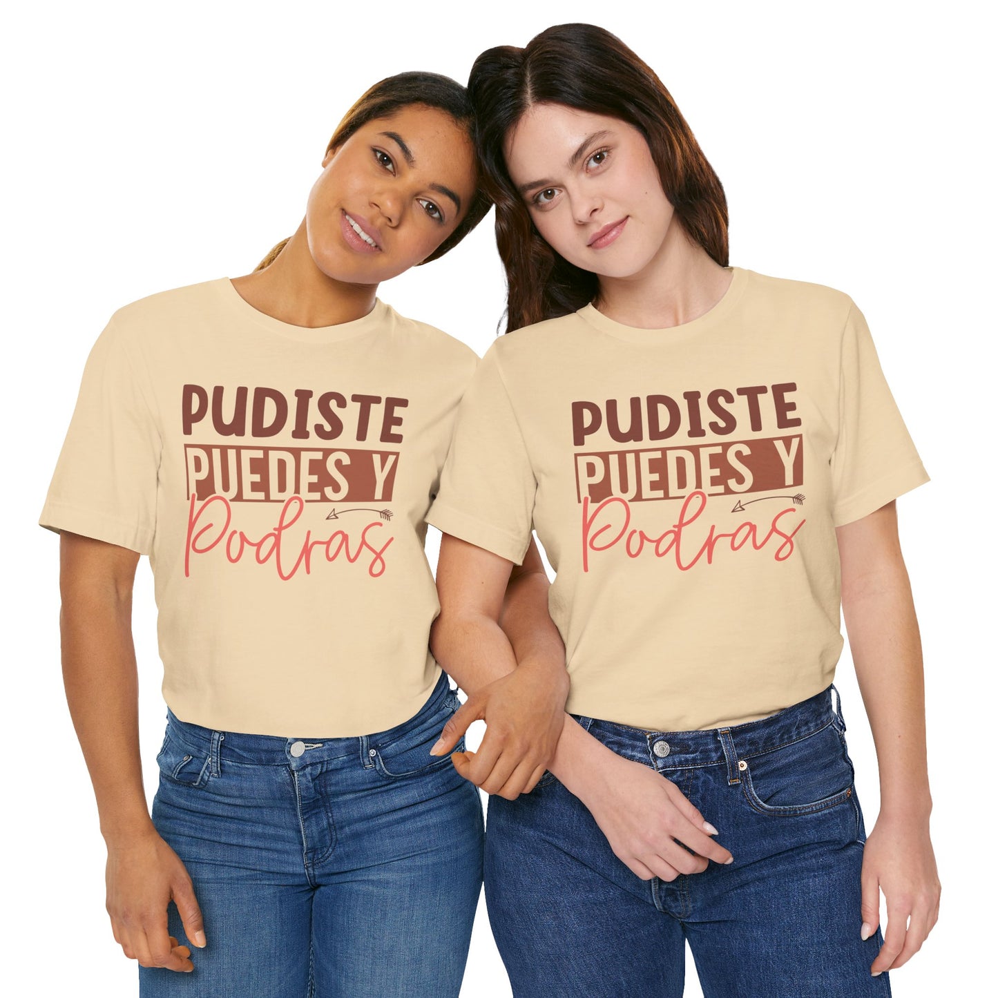 Pudiste Puedes Y Podrás T-Shirt