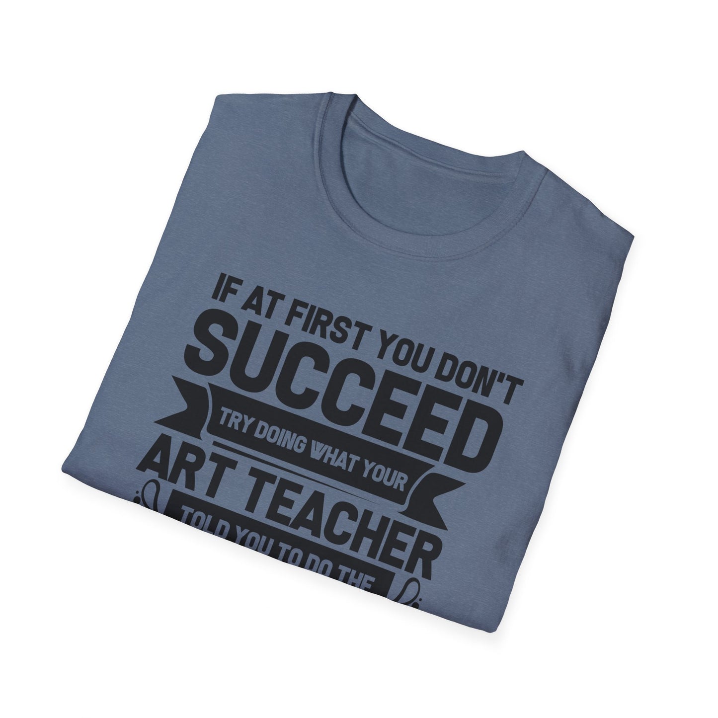 Ask Art Teacher T-Shirt