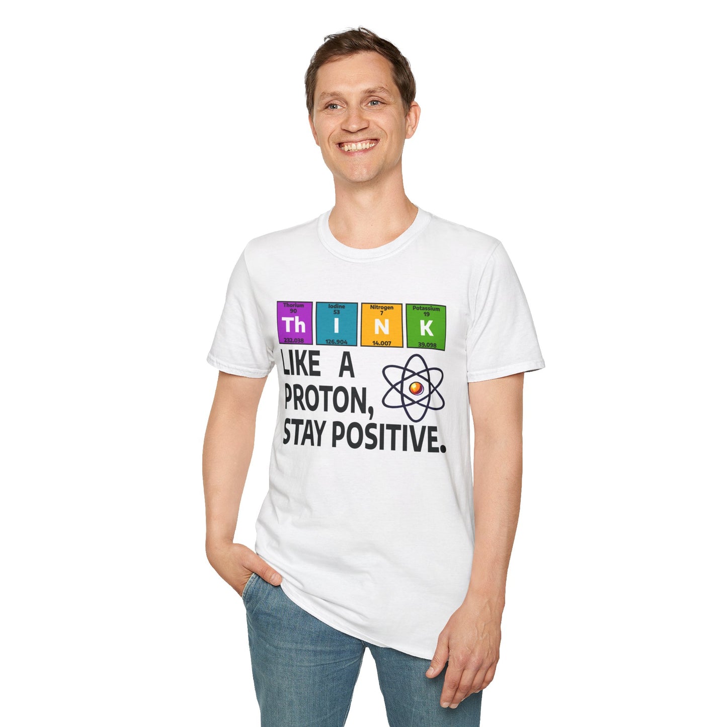 Think Like a Proton T-Shirt