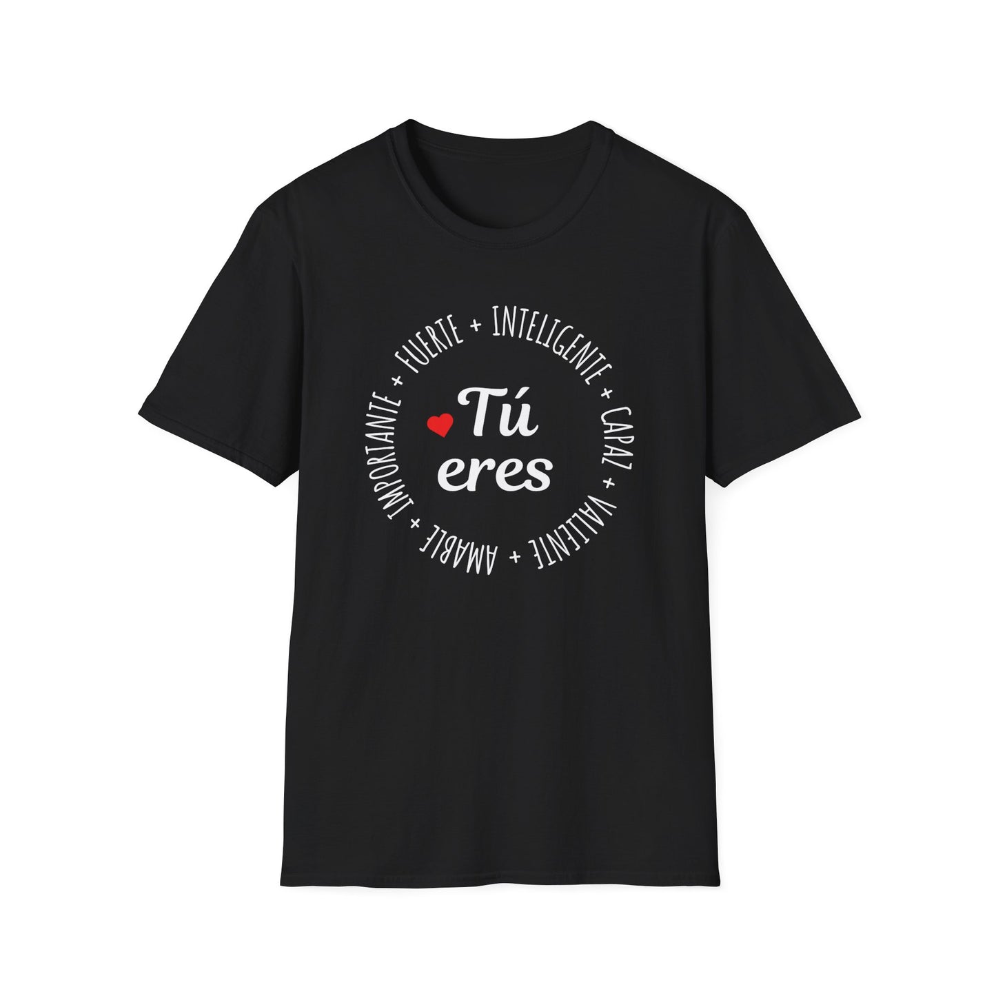 Tú Eres T-Shirt