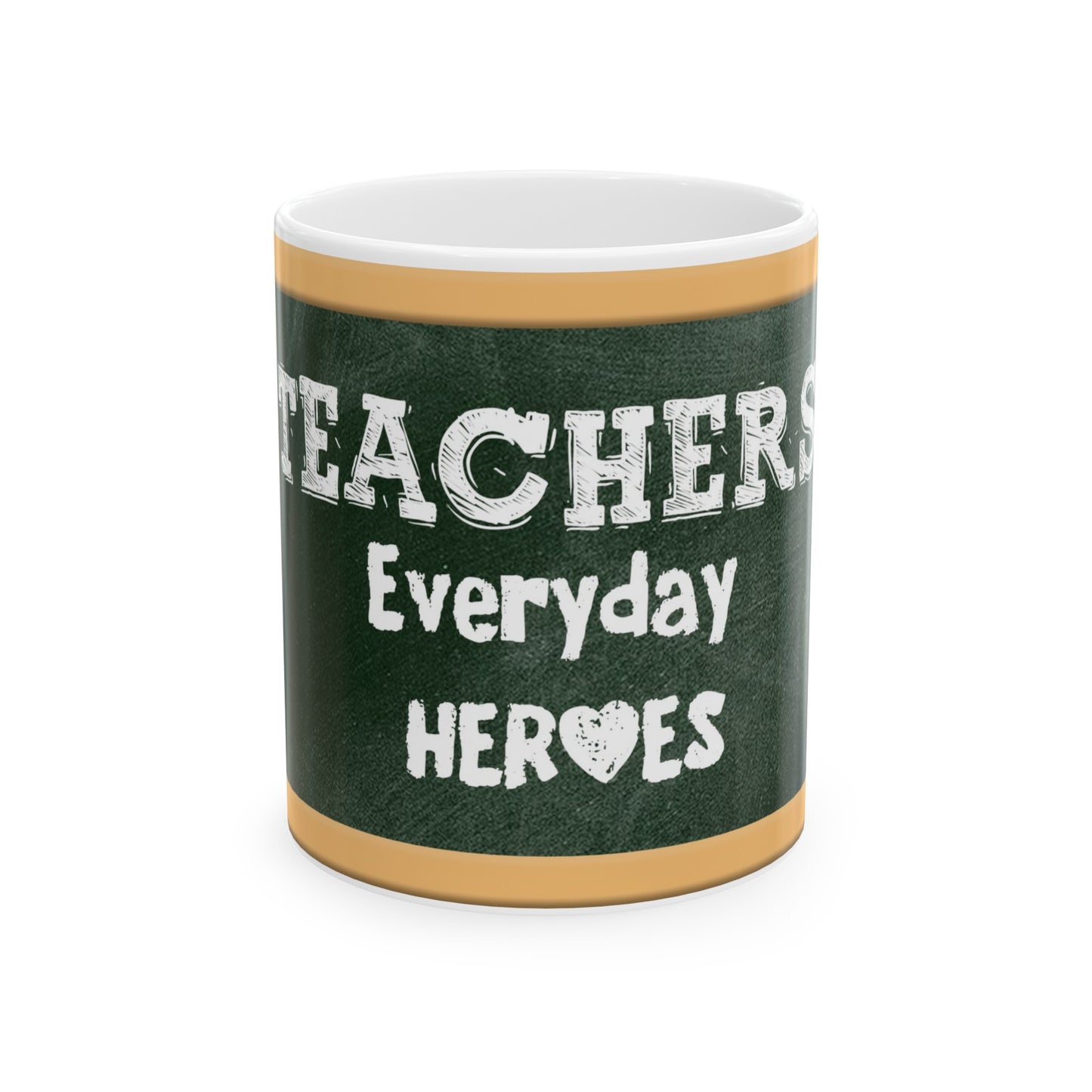 Teachers Everyday Heroes Ceramic Mug, (11oz, 15oz)