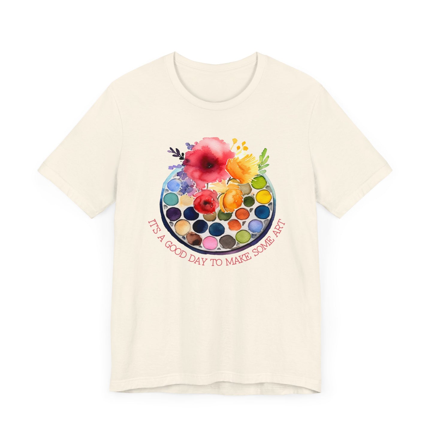 It's A Good Day To Make Some Art Palette T-Shirt