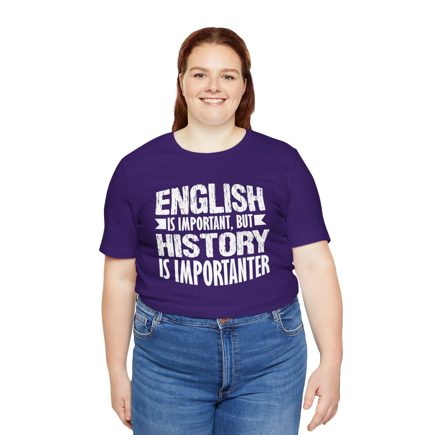 History Is Importanter T-Shirt