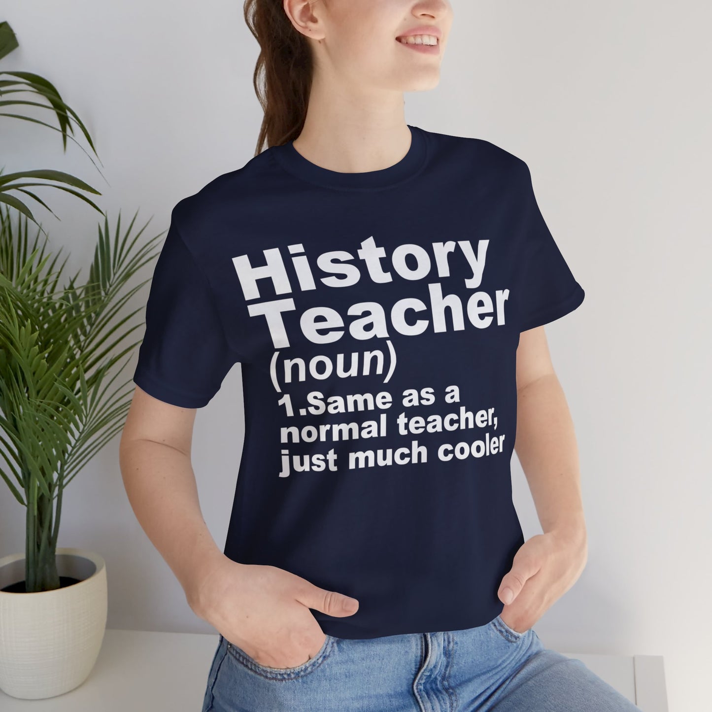 History Teacher Noun T-Shirt