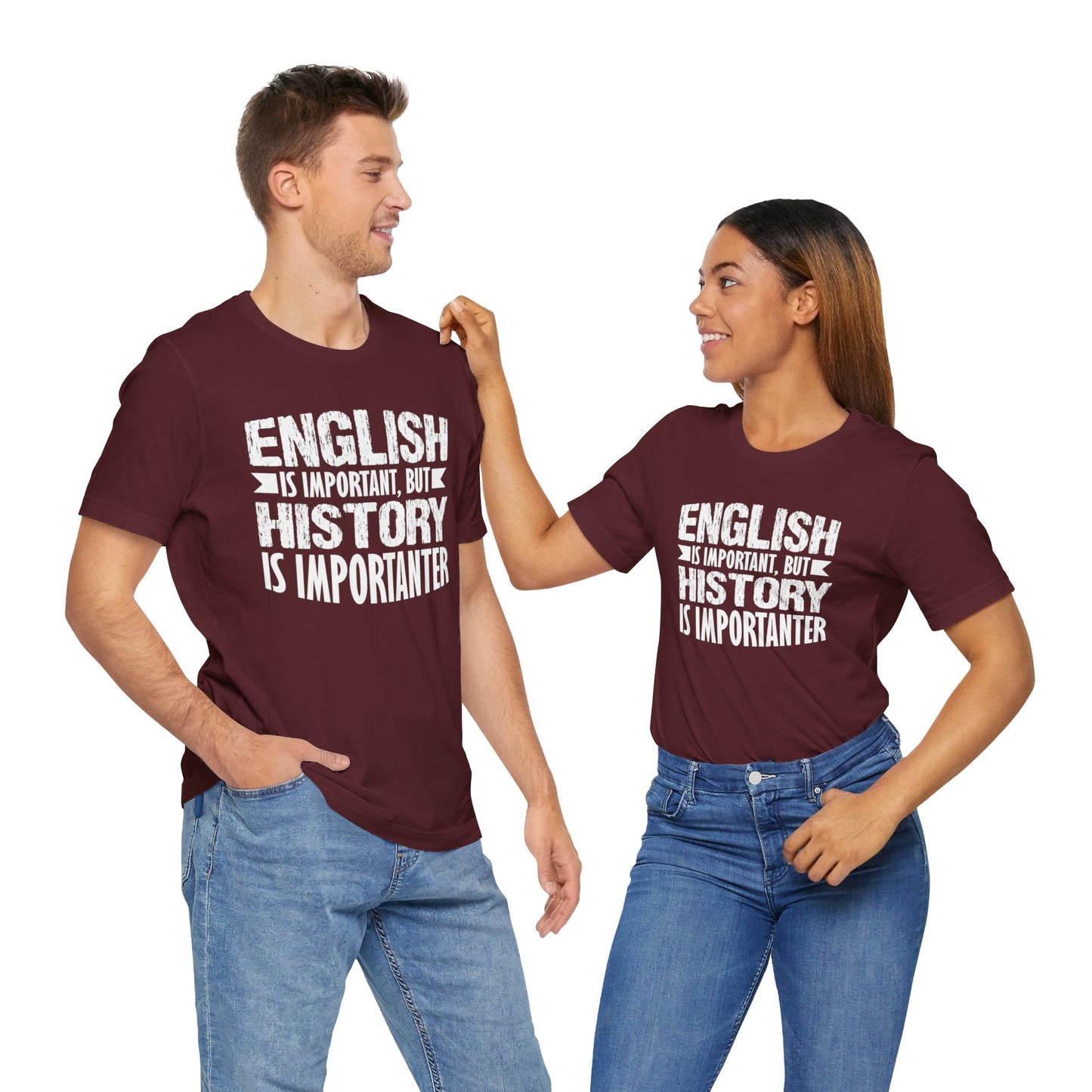 History Is Importanter T-Shirt