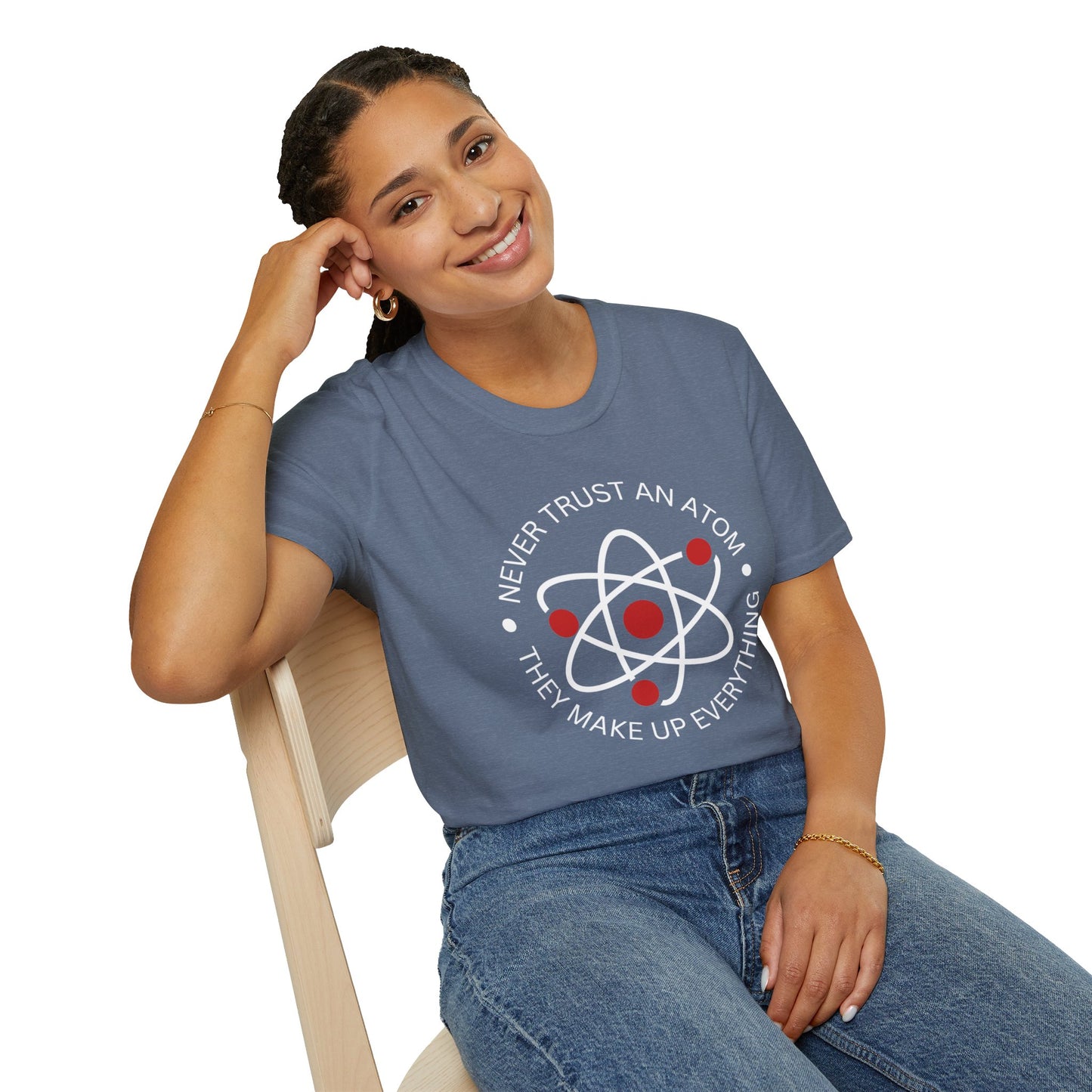 Never Trust An Atom T-Shirt