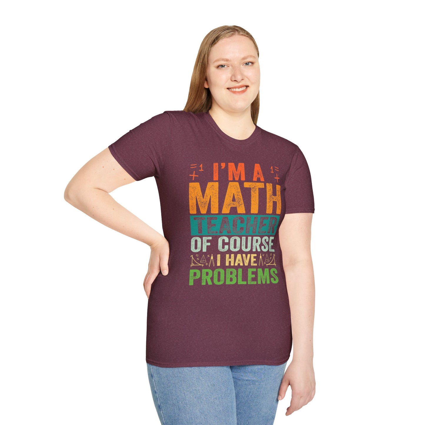 I'm A Math Teacher T-Shirt