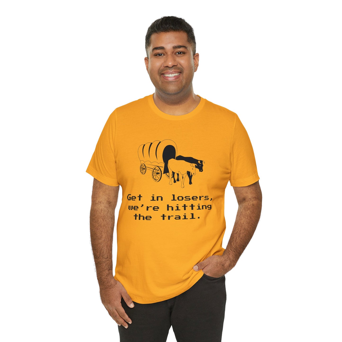 Get In Losers Oregon Trail T-Shirt